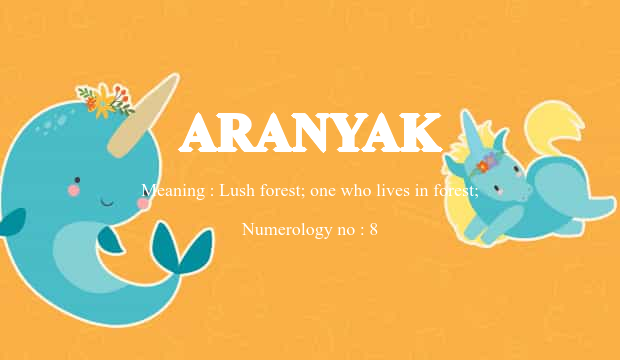 Aranyak Name Meaning